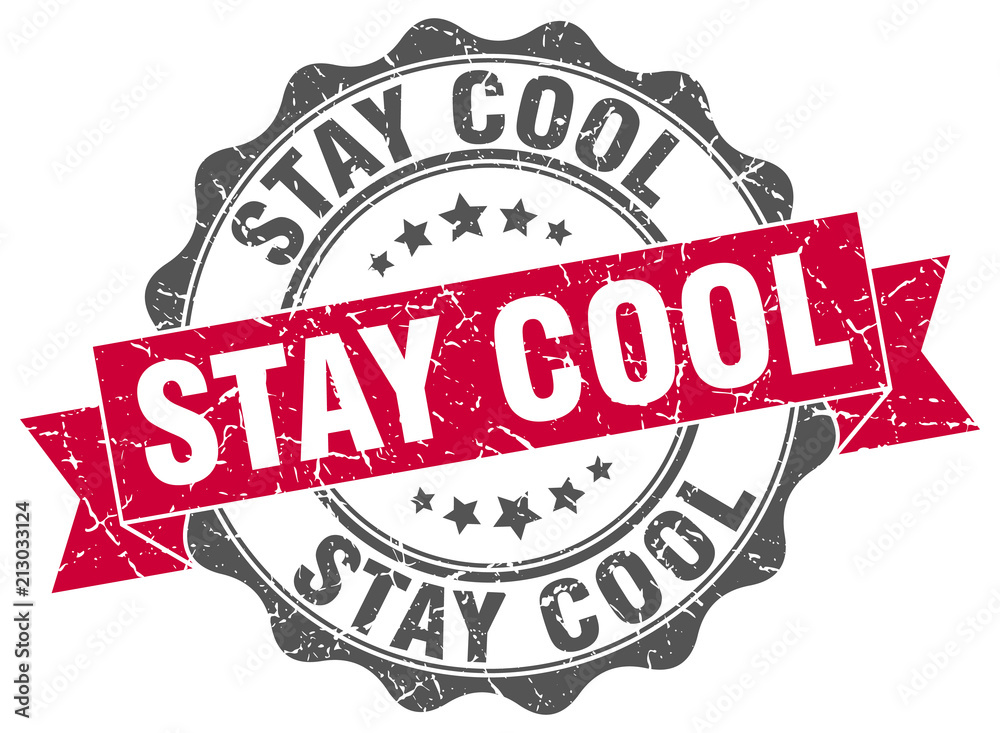 Obraz premium stay cool stamp. sign. seal