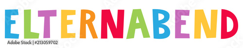 ELTERNABEND, bunte Buchstaben, Schule, Grundschule, Kinderschrift