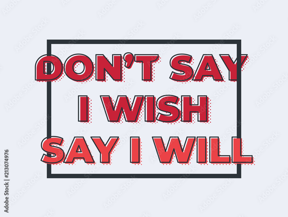 Say I will poster design