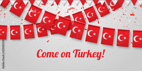 Come on Turkey! Background with national flags.