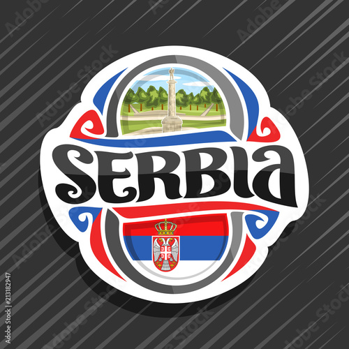 Vector logo for Serbia country, fridge magnet with serbian state flag, original brush typeface for word serbia and national serbian symbol - Statue of Pobednik Victor in Belgrade on trees background.