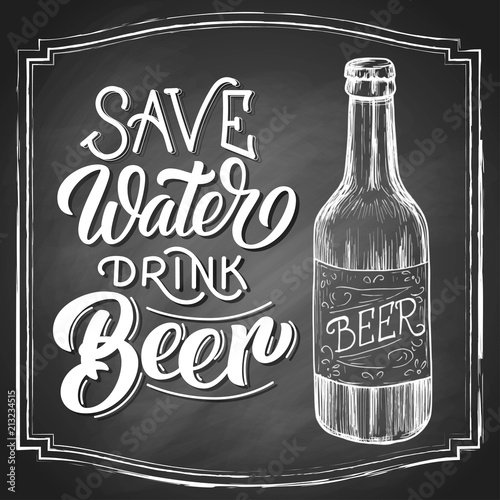 Save water drink beer hand lettering with beer vintage etching drawn sketcon black chalkboard background. Vector illustration.