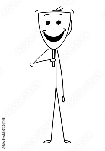 Cartoon stick drawing conceptual illustration of man or businessman hiding his real face behind happy smiling mask.