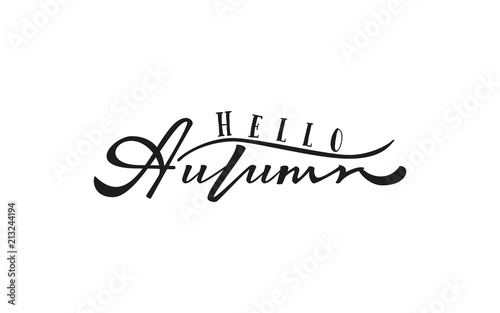 Hello Autumn. Handwritten modern brush calligraphy for invitation and greeting card, t-shirt, prints and posters.