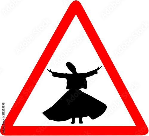 Whirling Dervishes Ceremony caution warning red triangular road sign isolated on white background photo