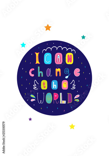 Lettering children poster i can change the world