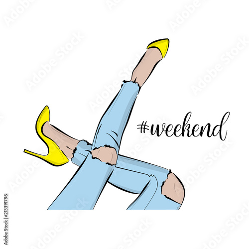 Vector slim legs wearing blue jeans and yellow high heels weekend quote. Glamour illustration, modern poster, saturday, sunday relaxing blog post. Casual look  fashion print