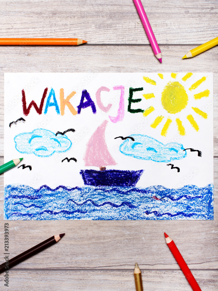 Kolorowy ręczny rysunek przedstawiający słowo Wakacje i żaglówka na morzu.  - obrazy, fototapety, plakaty 