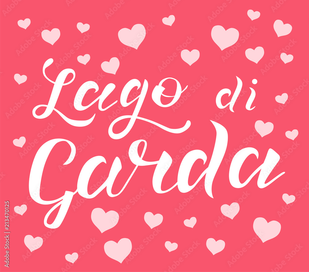 Hand drawn white lettering text Lago di Garda on pink background with hearts. Lake in Italy. Modern calligraphy vector Illustration. Print for logo,travel,map, catalog, web site, poster, blog, banner.