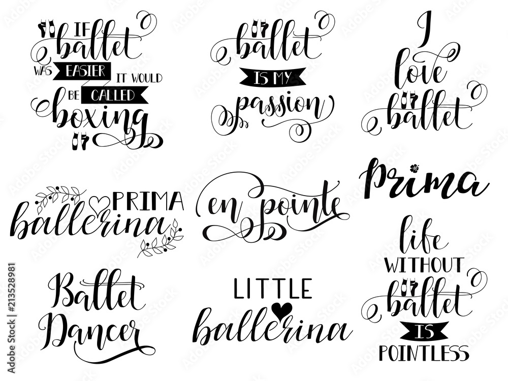 set of 9 ballet hand lettering. Modern calligraphy. Great for dance studio decor, merch, apparel design.