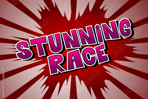 Stunning Race - Comic book style word on abstract background.