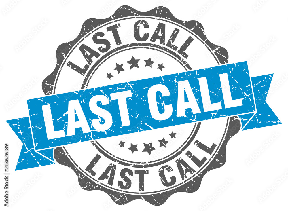 Fototapeta premium last call stamp. sign. seal