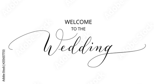 Welcome to the wedding text, hand written custom calligraphy isolated on white. photo