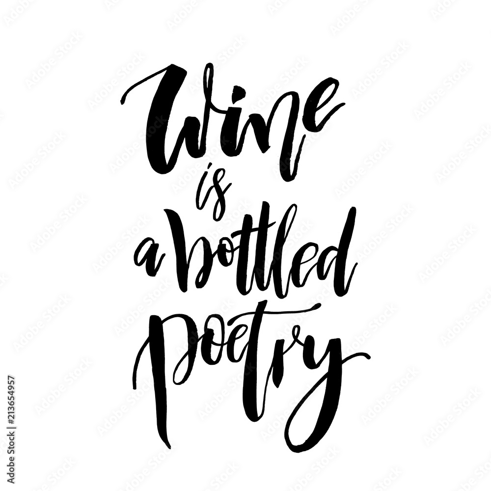 Wine is a Bottled Poetry. Funny  handwritten lettering quote about alcohol cocktails. Good for posters, t-shirt, prints, cards, banners. Vector typographic element for your design