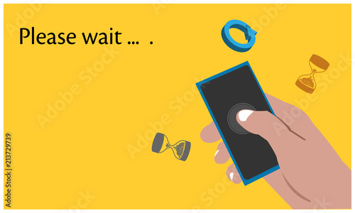 Please wait with hand held smartphone on the yellow background. Flat vector illustration.