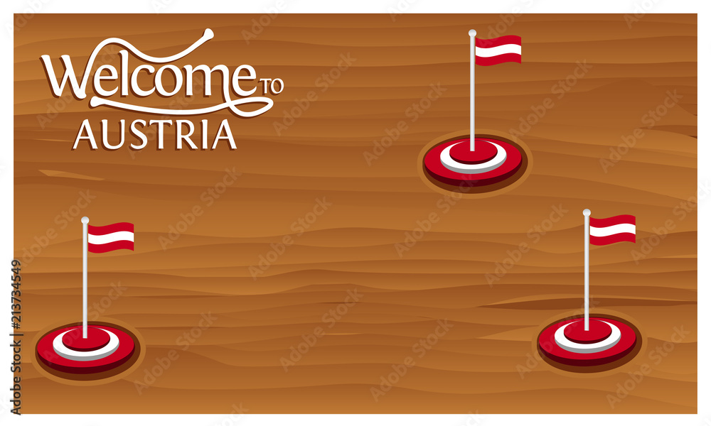 Welcome to Austria poster with Austria flag, time to travel Austria. vector illustration isolated Welcome to Austria poster with Austria flag, time to travel Austria. vector illustration isolated