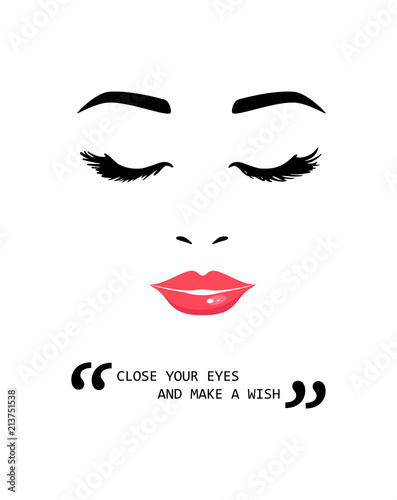 Beautiful young woman with closed eyes and Inspiring Motivation Quote. Close your eyes and make a wish. Creative quotes for t-shirt, posters, cards, bags.