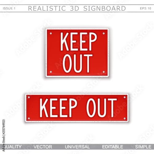 Keep Out. Warning signs