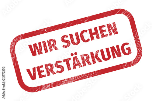 Stempel rot WIR SUCHEN VERSTÄRKUNG