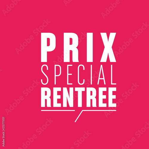 prix spécial rentrée