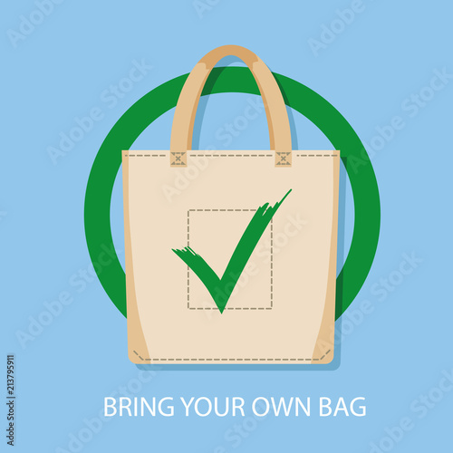 Poster sign encouraging to bring reusable bags for shopping instead of bying disposable package. Pollution problem concept. No plastic packets allowed, use textile or paper sac. Vector illustration