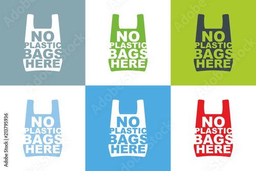 No plastic bag here slogan design collection of different color combination. Cellophane and polythene package ban sign for stores and shops. Vector illustration isolated.