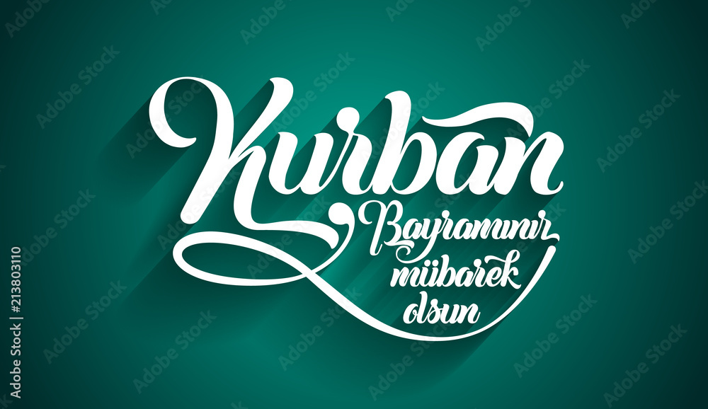 Obraz premium Kurban bayramininiz mubarek olsun. Translation from turkish: Happy Feast of the Sacrifice