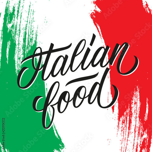 Italian food handwritten inscription. Creative typography for italian restaurant menu, cafe, food market. Vector illustration.