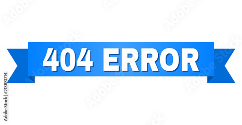404 ERROR text on a ribbon. Designed with white title and blue stripe. Vector banner with 404 ERROR tag.