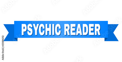 PSYCHIC READER text on a ribbon. Designed with white title and blue stripe. Vector banner with PSYCHIC READER tag.
