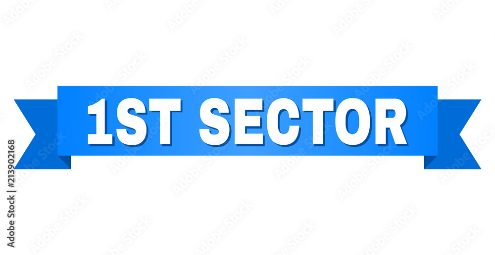 1ST SECTOR text on a ribbon. Designed with white caption and blue stripe. Vector banner with 1ST SECTOR tag. 1ST SECTOR text on a ribbon. Designed with white caption and blue stripe. Vector banner with 1ST SECTOR tag.