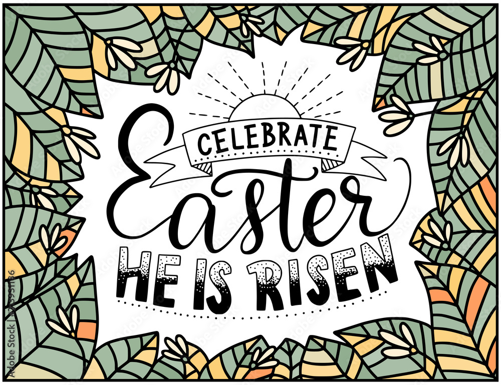 Easter vector lettering card. Handdrawn quote. Celebrate Easter. He is risen.