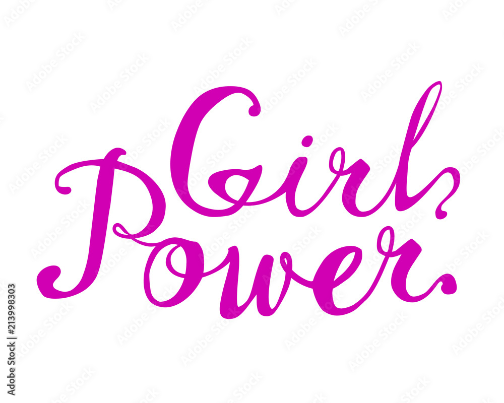 Girl power. Hand written words