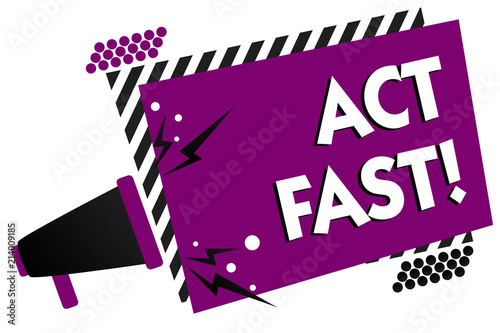 Conceptual hand writing showing Act Fast. Business photo text Voluntarily move in the highest state of speed initiatively Megaphone loudspeaker loud scream idea talk frame striped speech. photo