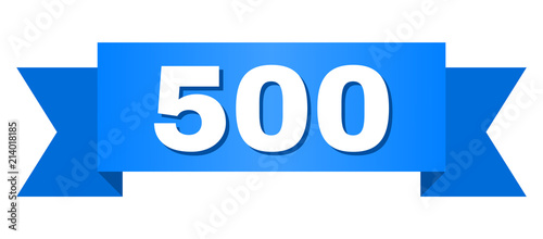500 text on a ribbon. Designed with white caption and blue stripe. Vector banner with 500 tag.