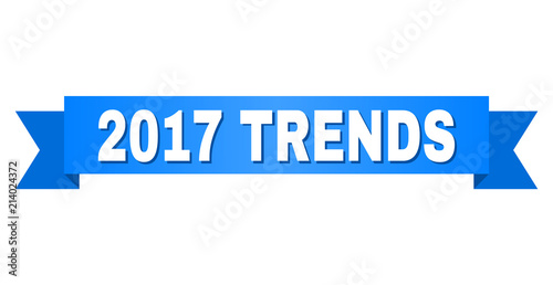 2017 TRENDS text on a ribbon. Designed with white caption and blue tape. Vector banner with 2017 TRENDS tag.