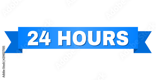 24 HOURS text on a ribbon. Designed with white title and blue tape. Vector banner with 24 HOURS tag.