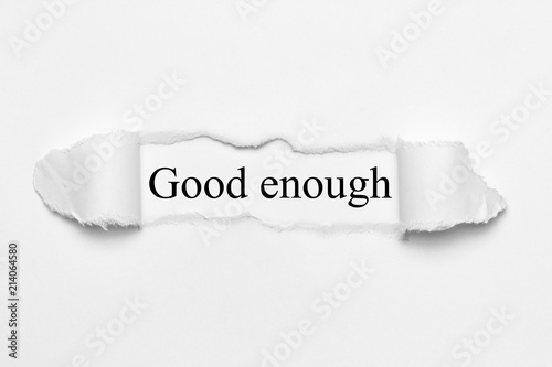 Good enough on white torn paper photo