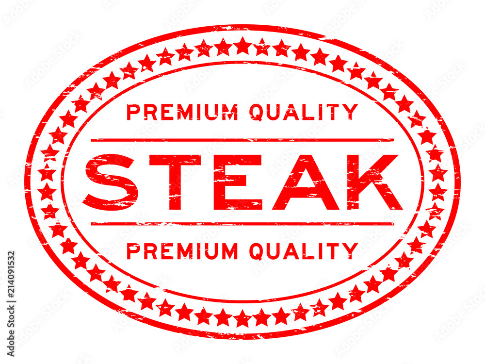 Grunge red premium quality steak oval seal stamp on white background Grunge red premium quality steak oval seal stamp on white background