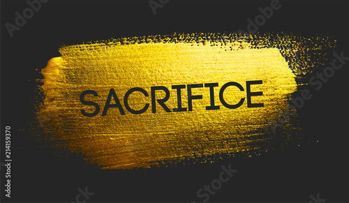 Sacrifice Text on Golden Brush Dark Background photo