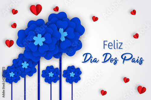 Happy Fathers Day in Portuguese - Feliz dia dos pais.