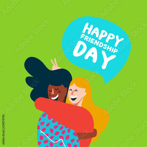 Happy girl friends hug for friendship day card