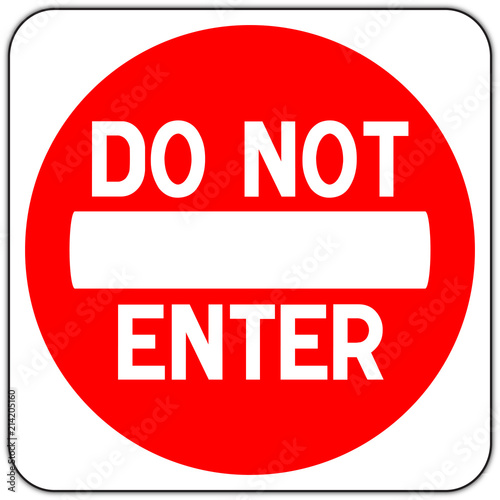 Panneau au Etats Unis d'Amerique: Do Not Enter photo