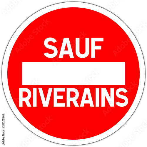 Panneau routier en france: sens interdit sauf reiverains