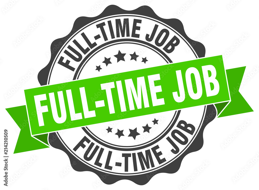 full-time job stamp. sign. seal full-time job stamp. sign. seal