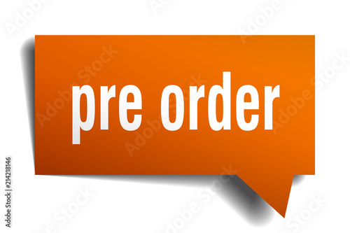 pre order orange 3d speech bubble