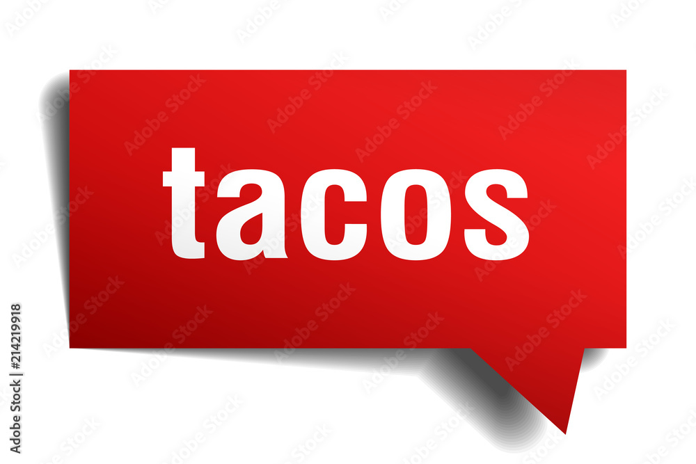 tacos red 3d speech bubble tacos red 3d speech bubble