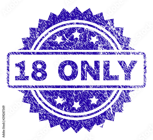 18 ONLY stamp watermark with grunge style. Blue vector rubber seal print of 18 ONLY title with grunge texture.