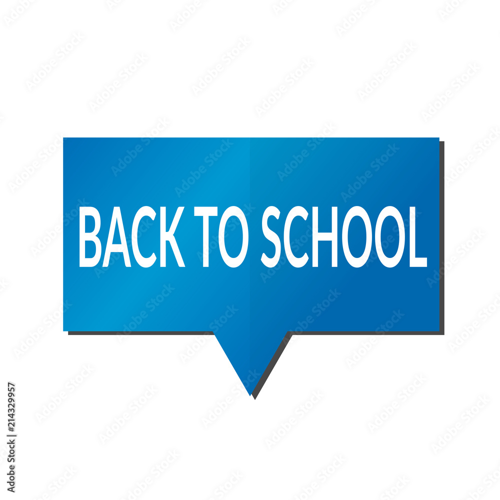 Blue back to school speech bubble on white background Blue back to school speech bubble on white background