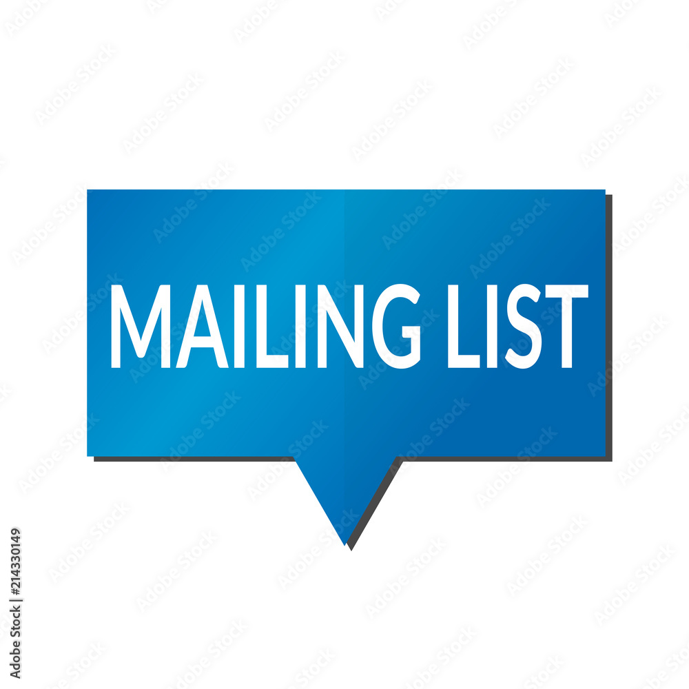 Blue Mailing list speech bubble on white background Blue Mailing list speech bubble on white background